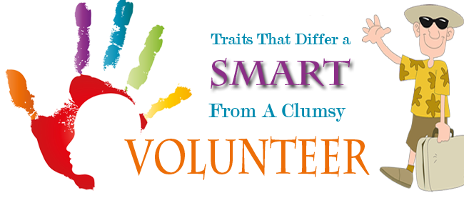 Are You A Volunteer Or A Smart Volunteer – Infographic