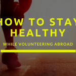 how-to-stay-healthy while volunteering