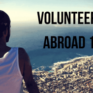 Volunteering Abroad 101: Everything That You Must Know